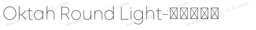 Oktah Round Light字体转换